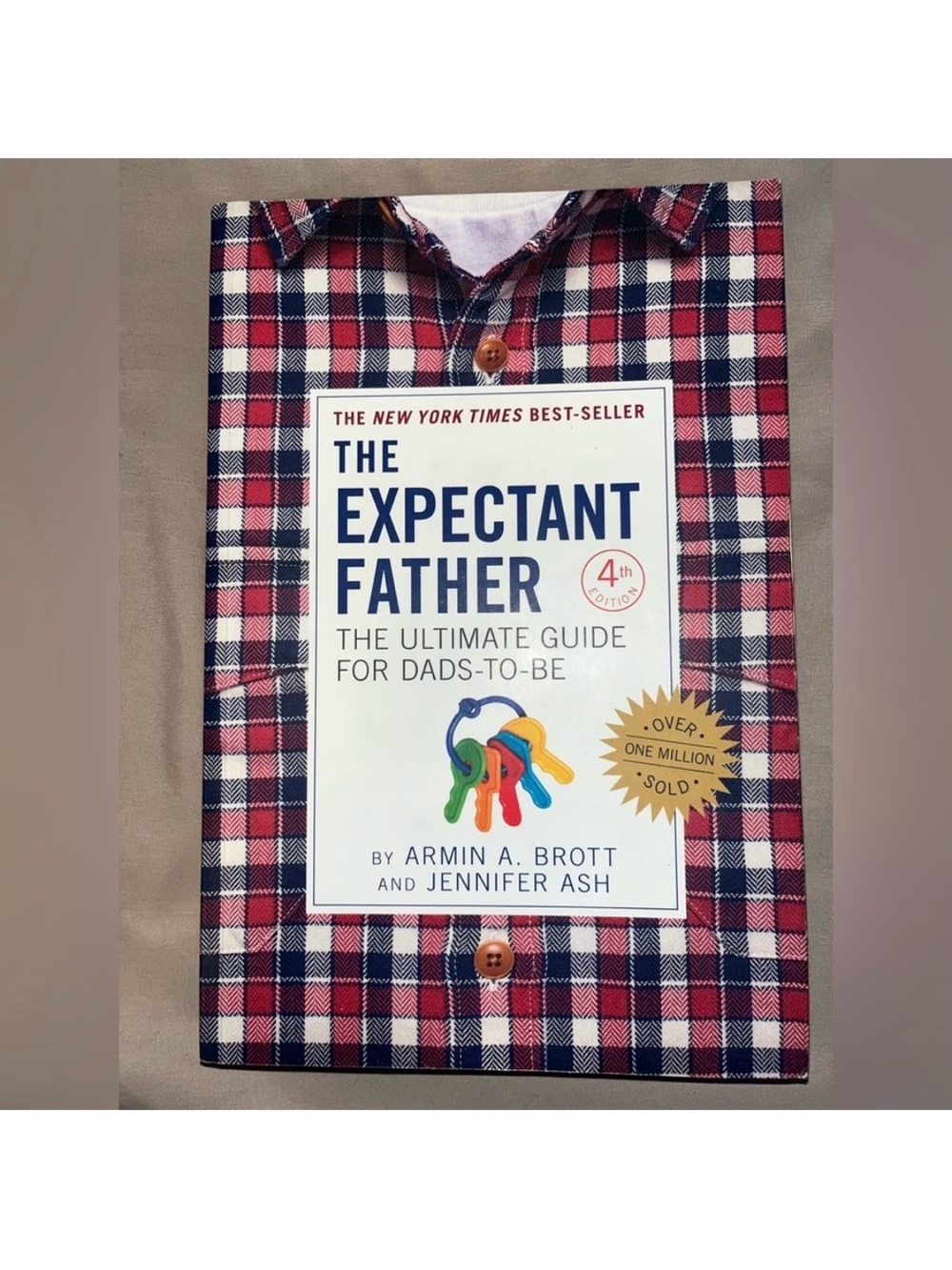 The Expectant Father 4th The Ultimate Guide For Dads-To-Be NY TIMES BEST-SELLER